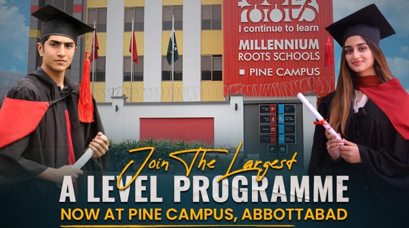 Roots Millennium Pine Campus Abbottabad Launches A-Level Programme