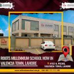 Roots Millennium School Now in Valencia Town Lahore