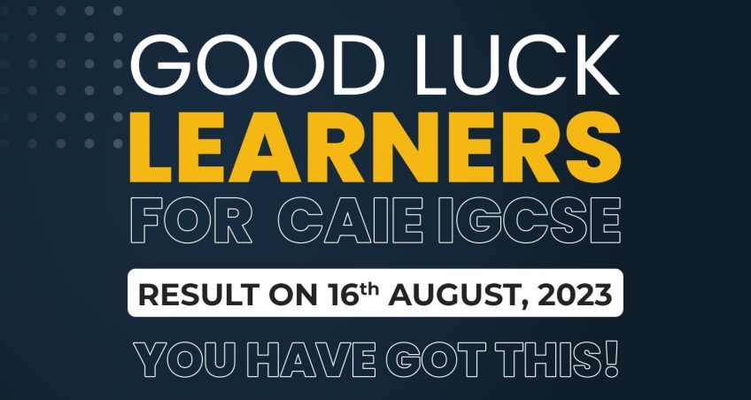 BEST WISHES FOR CAIE IGCSE RESULT MAY-JUNE SERIES 2023